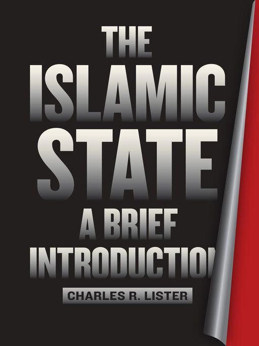 Title details for The Islamic State by Charles R. Lister - Available